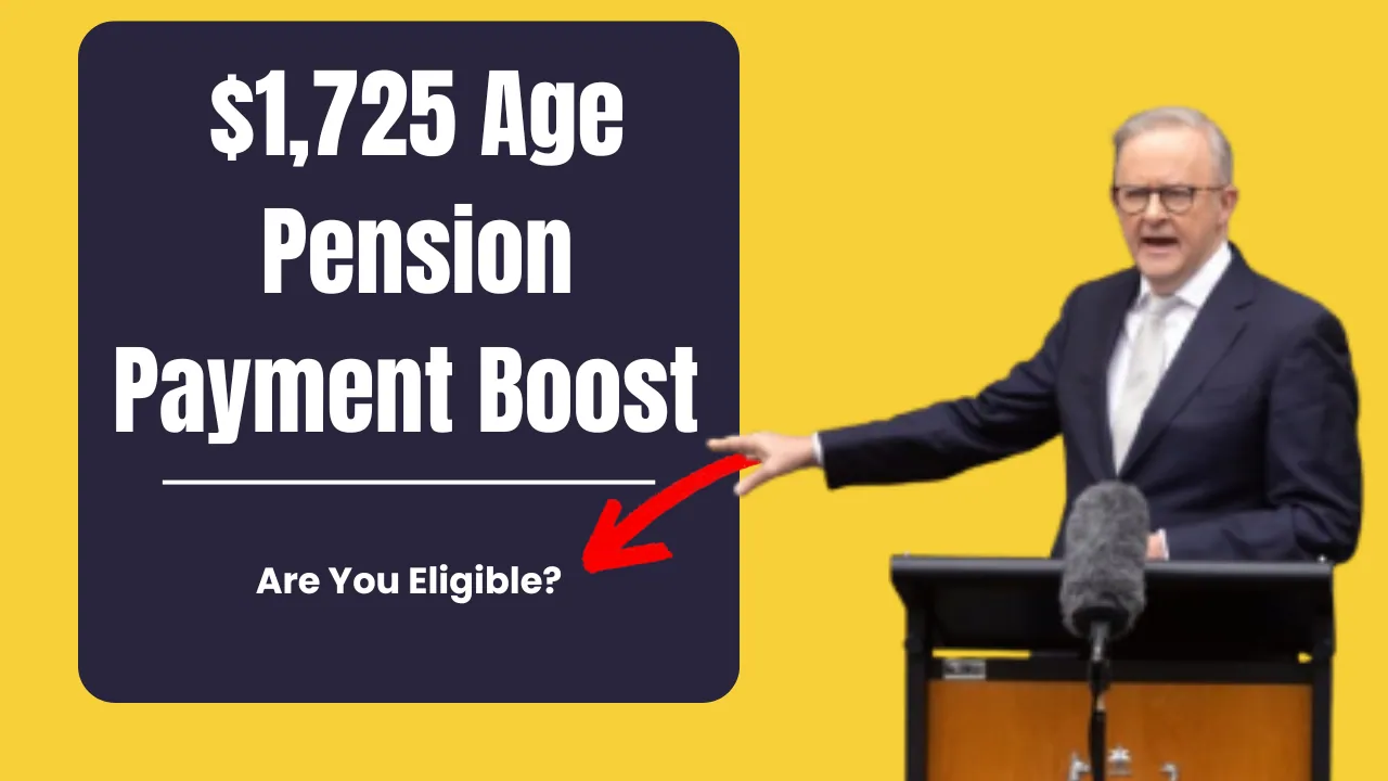 $1,725 Age Pension Payment Boost – Are You Eligible?